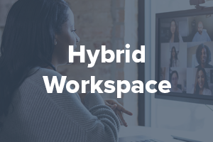 Hybrid Workspace Opportunity