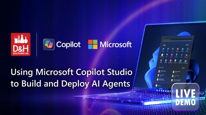 Thumbnail image of D&H TV Episode: Using Microsoft Copilot Studio to Build and Deploy AI Agents